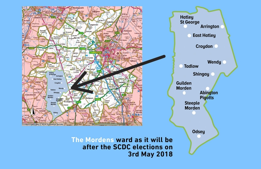 Boundary changes across the whole of South Cambridgeshire, coming on 3rd May 2018, creates the new ward of The Mordens.  It takes in the villages of Abington Pigotts, Arrington, Croydon, East Hatley, Guilden Morden, Hatley St George, Odsey, Shingay, Steeple Morden, Tadlow and Wendy. 